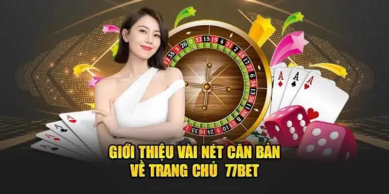 77Bet cam kết mang đến cho người chơi môi trường cá cược công bằng