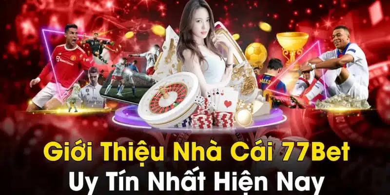 Cá cược eSports tại 77bet để nhận ngay các phần thưởng giá trị - Khám Phá Thế Giới Thú Vị Của Game